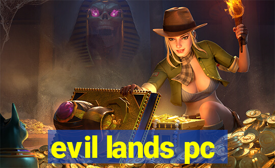 evil lands pc